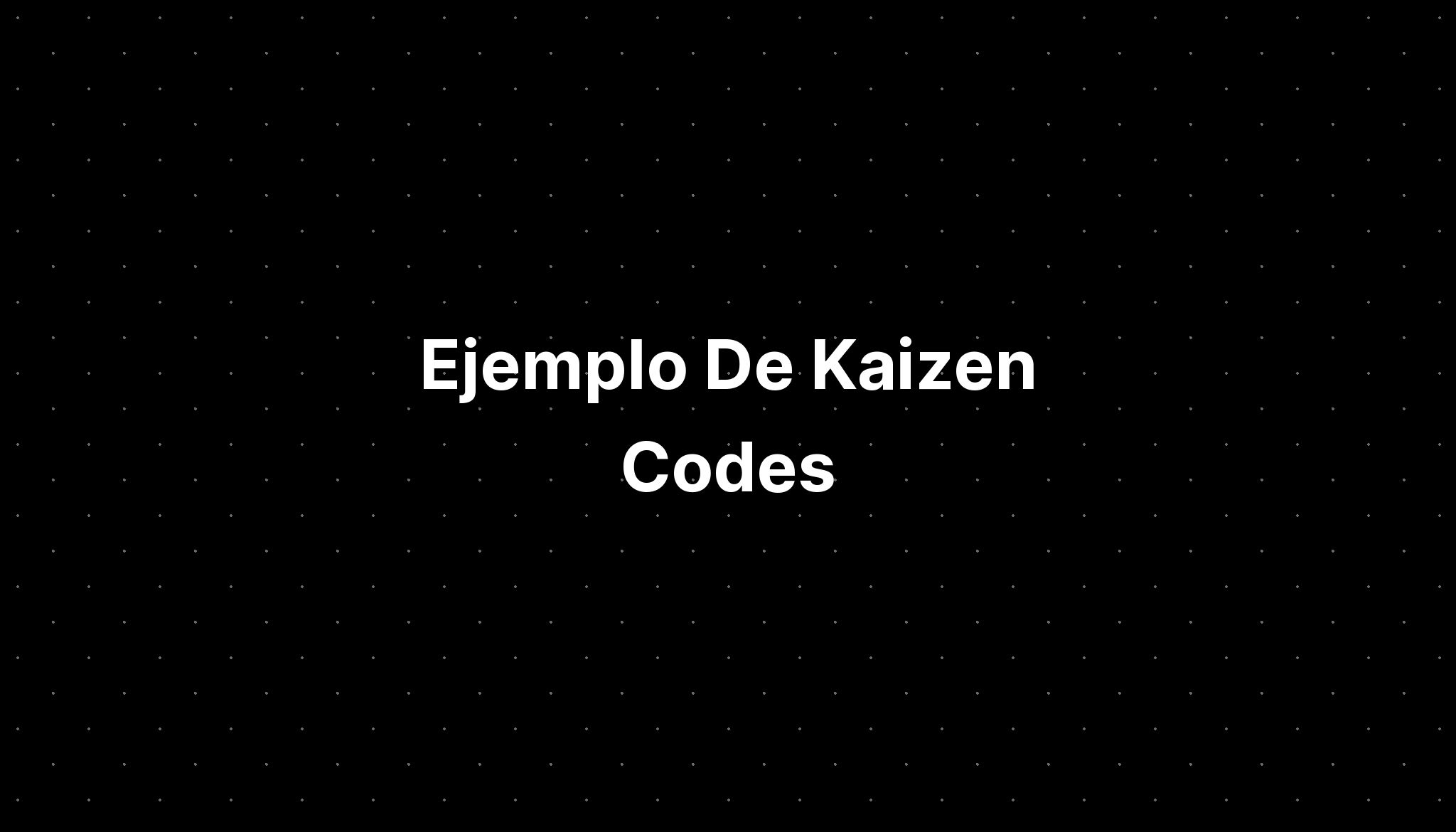 Ejemplo De Kaizen Codes IMAGESEE